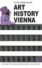 Art History Vienna: 2000 years of art and architecture seen by a local architect - Paperback