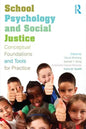 School Psychology and Social Justice: Conceptual Foundations and Tools for Practice - Paperback