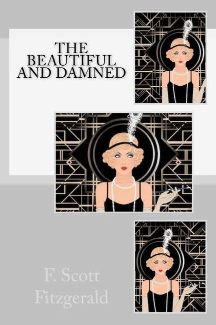 The Beautiful and Damned - Paperback