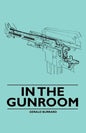 In the Gunroom - Paperback
