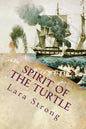 Spirit of the Turtle: An Unkechaug Boy's Adventures aboard a 19th-Century Whaling Vessel - Paperback