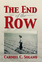 The End of the Row - Hardcover