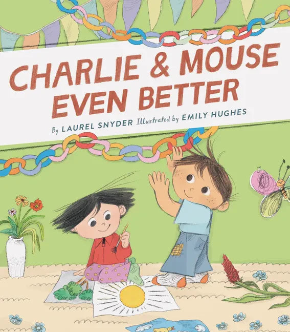 Charlie & Mouse Even Better: Book 3 - Paperback
