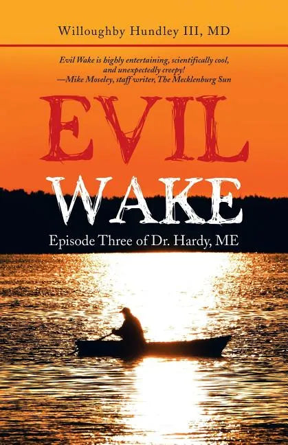Evil Wake: Episode Three of Dr. Hardy, Me - Paperback