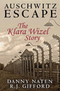 Auschwitz Escape - The Klara Wizel Story - Paperback