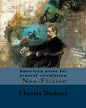 American notes for general circulation. By: Charles Dickens, Illustrated By: C.(Clarkson Frederick) Stanfield (3 December 1793 - 18 May 1867).: Americ - Paperback