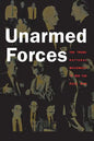 Unarmed Forces - Paperback