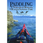 Paddling Northwest Montana & Glacier National Park: 40 Paddling Locations - Paperback