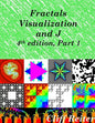 Fractals, Visualization and J, Fourth edition, Part 1 - Paperback