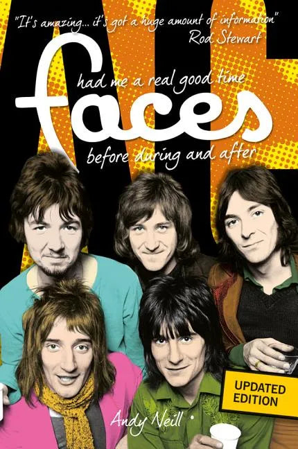 Had Me a Real Good Time: The Faces Before During and After - Paperback