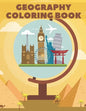 Geography Coloring Book: World Map Animals Flags Buildings For Kids Education - Paperback