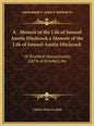 A Memoir of the Life of Samuel Austin Hitchcock a Memoir of the Life of Samuel Austin Hitchcock: Of Brimfield, Massachusetts (1874) of Brimfield, Ma - Hardcover