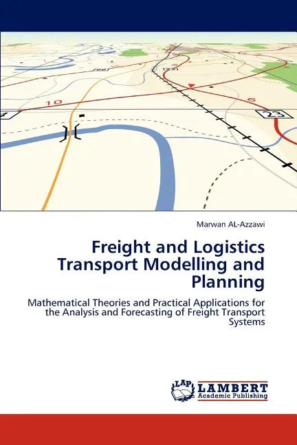Freight and Logistics Transport Modelling and Planning - Paperback