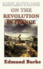 Reflections on the Revolution in France - Hardcover