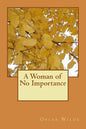 A Woman of No Importance - Paperback