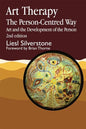 Art Therapy - The Person-Centred Way: Art and the Development of the Person Second Edition - Paperback