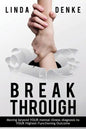 BREAKTHROUGH - Moving beyond YOUR mental-illness diagnosis to YOUR Highest-Functioning Outcome - Paperback