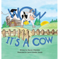 Wow It's a Cow - Hardcover