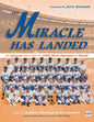 The Miracle Has Landed: The Amazin' Story of How the 1969 Mets Shocked the World - Paperback