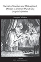 Narrative Structure and Philosophical Debates in Tristram Shandy and Jacques Le Fataliste - Paperback