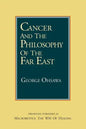 Cancer and the Philosophy of the Far East - Paperback