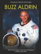 Buzz Aldrin: The Life and Legacy of the Second Astronaut to Walk on the Moon - Paperback