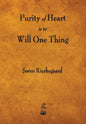 Purity of Heart Is to Will One Thing - Paperback