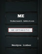 ME Underneath Addiction - Paperback