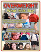 Overweight: What Kids Say: What's Really Causing the Childhood Obesity Epidemic - Paperback