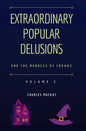 Extraordinary Popular Delusions and the Madness of Crowds Vol 2 - Paperback