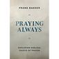 Praying Always - Paperback