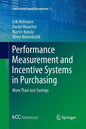 Performance Measurement and Incentive Systems in Purchasing: More Than Just Savings - Paperback