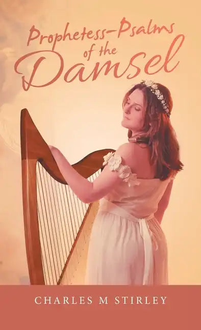 Prophetess-Psalms of the Damsel - Hardcover