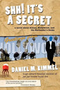 Shh! It's a Secret: A Novel about Aliens, Hollywood, and the Bartender's Guide - Paperback