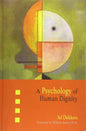 A Psychology of Human Dignity - Paperback