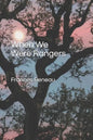 When We Were Rangers - Paperback