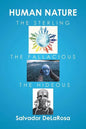 Human Nature, the Sterling, the Fallacious, and the Hideous - Paperback