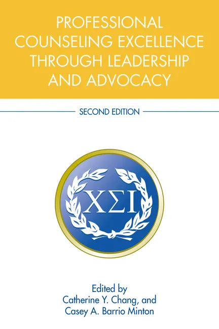 Professional Counseling Excellence through Leadership and Advocacy - Paperback