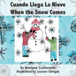 Cuando Llega La Nieve When the Snow Comes - Paperback