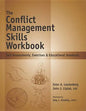 The Conflict Management Skills Workbook: Self-Assessments, Exercises & Educational Handouts - Spiral