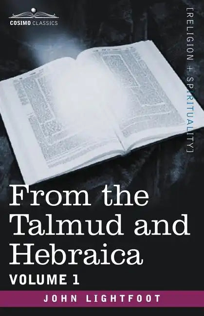 From the Talmud and Hebraica, Volume 1 - Paperback