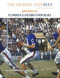 The Orange and Blue! History of Florida Gators Football - Paperback
