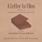 A Letter to Ellen: A Story of the Declaration of Independence Desk as Told by Grandfather Thomas Jefferson - Paperback