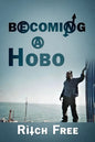 Becoming a Hobo - Paperback