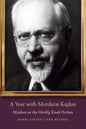 A Year with Mordecai Kaplan: Wisdom on the Weekly Torah Portion - Paperback