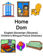 English-Slovenian (Slovene) Home / Dom Children's Bilingual Picture Dictionary - Paperback