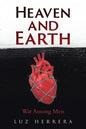 Heaven and Earth: War Among Men - Paperback
