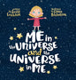 Me in the Universe and the Universe in Me - Hardcover