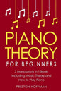 Piano Theory: For Beginners - Bundle - The Only 2 Books You Need to Learn Piano Music Theory, Piano Tuning and Piano Technique Today - Paperback