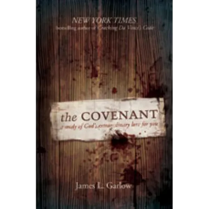 The Covenant: A Study of God's Extraordinary Love for You - Paperback